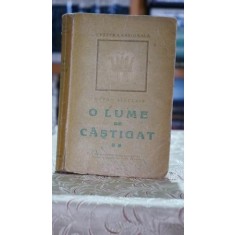 O lume de castigat (volumul 2, 1947) - Upton Sinclair