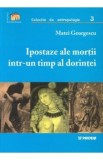 Ipostaze ale mortii intr-un timp al dorintei - Matei Georgescu