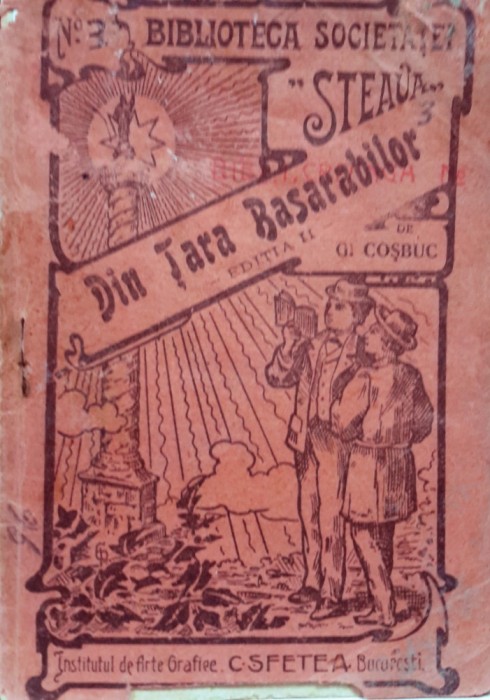 Coșbuc, Din Țara Basarabilor. Tip. la C. Sfetea, Bucuresti, 1911