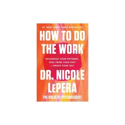 How to Do the Work: Recognize Your Patterns, Heal from Your Past, and Create Your Self foto