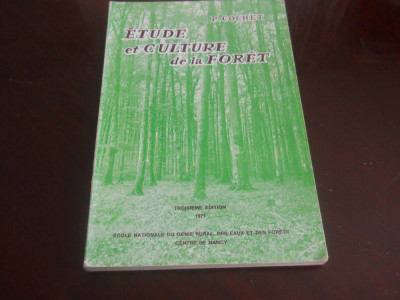 Etude et culture de la foret- P.Cochet,ed. III1971 Manual de gestiune forestiera foto