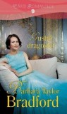 Gustul dragostei/Barbara Taylor Bradford