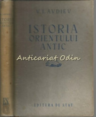 Istoria Orientului Antic - V. I. Avdiev - Tiraj: 6100 Exemplare foto