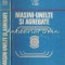 Masini-Unelte Si Agregate - Gh. Boangiu, E. Dodon, A. Albu, h. Boncoi