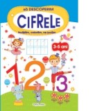 Sa descoperim cifrele. Invatam, coloram, ne jucam (3-5 ani)