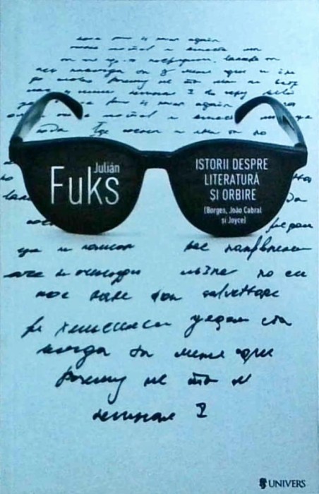 Julian Fuks - Istorii despre literatura si orbire