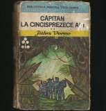 CĂPITAN LA CINCISPREZECE ANI - JULES VERNE - BIBLIOTECA PENTRU TOȚI COPIII