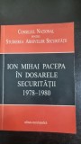 Ion Mihai Pacepa in dosarele securitatii 1978-1980