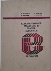 Electrotehnica, masurari si masini electrice (Probleme) - Barbu Radovici foto