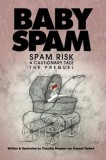 Baby Spam: A Cautionary Tale, The Prequel