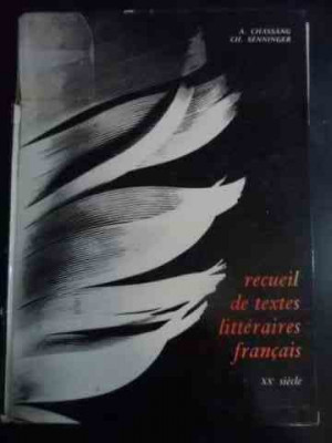 Recueil De Textes Litteraires Francais - A. Chassang, Ch. Senninger ,546300 foto