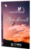 Zbor descult | Ludmila Rain (Augustin), 2021, Literpress Publishing