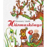 H&aacute;rmas k&ouml;nyv - Devecsery L&aacute;szl&oacute;