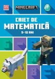 Minecraft - Caiet de matematică 9-10 ani - Paperback - Brad Thompson, Dan Lipscombe - Didactica Publishing House