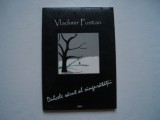 Dulcele sarut al singuratatii - eseuri - Vladimir Pustan, 2004, Alta editura