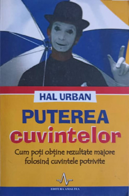 PUTEREA CUVINTELOR. CUM POTI OBTINE REZULTATE MAJORE FOLOSIND CUVINTELE POTRIVITE-HAL URBAN foto