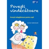 Povesti vindecatoare. Povesti mangaietoare pentru copii - Carmen Valentinotti, Lizuka Educativ