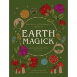 Witch of the Forest's Guide to Earth Magick, Lindsay Squire