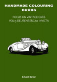 Handmade Colouring Books - Focus on Vintage Cars Vol: 3 - Deusenberg to Invicta