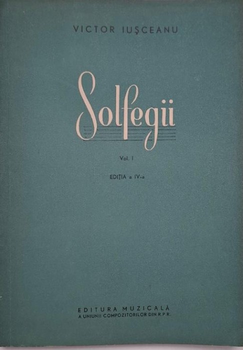 Solfegii, vol. I - Victor Iusceanu