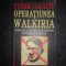 PIERRE GALANTE - OPERATIUNEA WALKIRIA