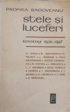 Stele si Luceferi. Reportaje 1936-1937 - Profira Sadoveanu, 1969, Editura Pentru Literatura, Biografii, Carte Paperback