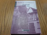 MONICA LOVINESCU - Jurnal 1994-1995 - Volumul IV - 2002, 372 p., Alta editura