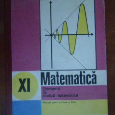 Matematica. Elemente de analiza matematica. Manual pentru clasa a 11a