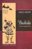 Inazo Nitobe - Bushido. Codul samurailor