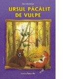 Ursul pacalit de vulpe - Ion Creanga