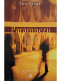 Ion Vianu - Paramnezii (Editia: 2005)