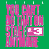 Frank Zappa You Cant Do That On Stage Anymore Vol. 3 (2cd), Rock