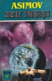Cumpara ieftin Carte Zeii Insisi Isaac Asimov TEORA 1993 SF Romana Brosata 222 Pagini Stare Buna 13x20cm Buna