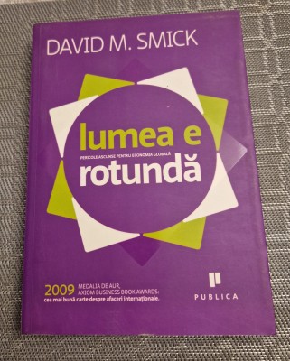 Lumea e rotunda David M. Smick foto