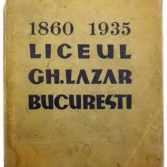Monografia liceului Gh. Lazar 1860-1935