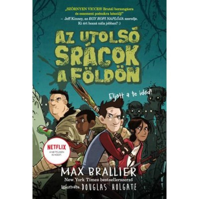 Az utols&amp;oacute; sr&amp;aacute;cok a F&amp;ouml;ld&amp;ouml;n - Az utols&amp;oacute; sr&amp;aacute;cok a F&amp;ouml;ld&amp;ouml;n 1. - Max Brallier foto