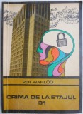 Crima de la etajul 31 &ndash; Per Wahloo