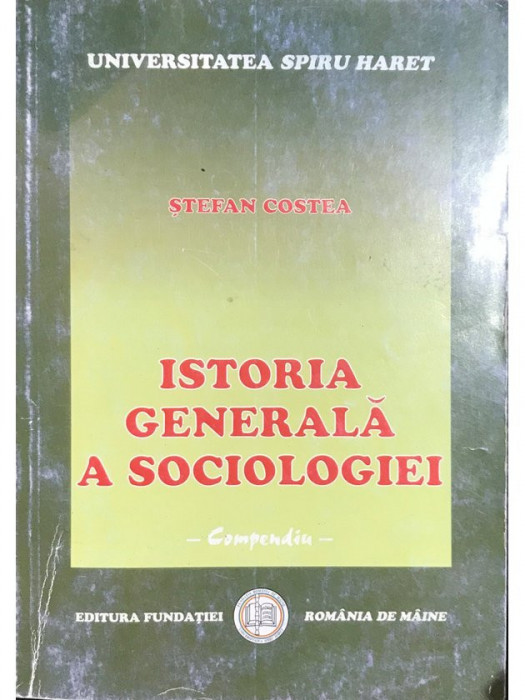 Ștefan Costea - Istoria generală a sociologiei (editia 2004)