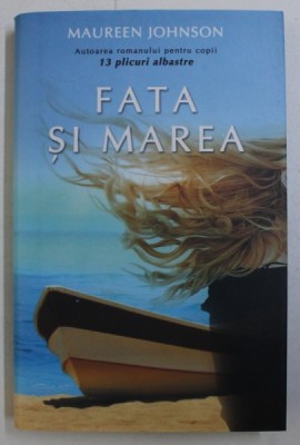 FATA SI MAREA de MAUREEN JOHNSON , 2010 foto
