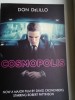 DON DE LILLO - COSMOPOLIS