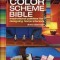 The Color Scheme Bible: Inspirational Palettes for Designing Home Interiors