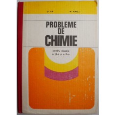 Probleme de chimie pentru clasele a IX si a X-a &ndash; St. Ilie, M. Ionica