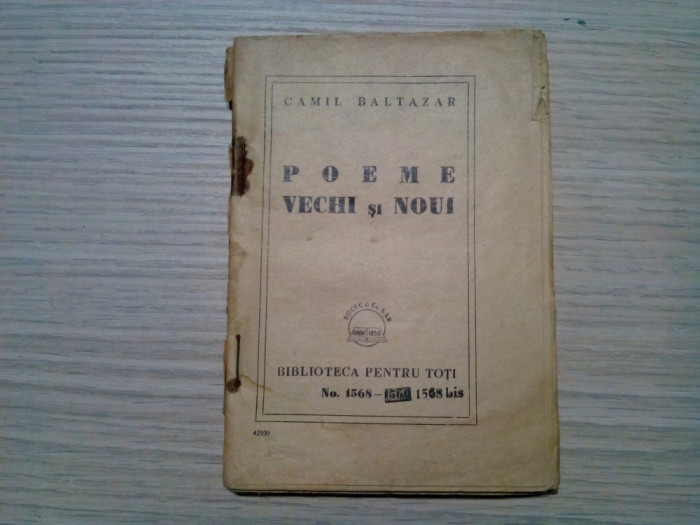 POEME VECHI SI NOUI - Camil Baltazar - BPT No.1568-1568 bis, 150 p.