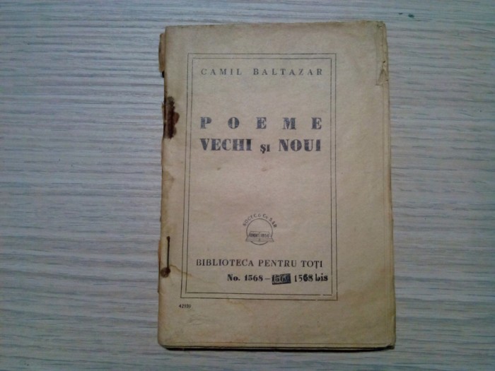 POEME VECHI SI NOUI - Camil Baltazar - BPT No.1568-1568 bis, 150 p.