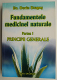 Fundamentele medicinei naturale Partea I Principii generale &ndash; Dorin Dragos