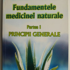 Fundamentele medicinei naturale Partea I Principii generale – Dorin Dragos