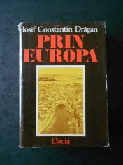 IOSIF CONSTANTIN DRAGAN - PRIN EUROPA (editie cartonata, volumul 3) foto