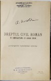 EXPLICATIUNEA TEORETICA SI PRACTICA A DREPTULUI CIVIL ROMAN de DIMITRIE ALEXANDRESCO , TOMUL VII , 1901