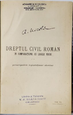 EXPLICATIUNEA TEORETICA SI PRACTICA A DREPTULUI CIVIL ROMAN de DIMITRIE ALEXANDRESCO , TOMUL VII , 1901 foto