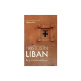 Hristos in Liban - De la Moise la palestinieni